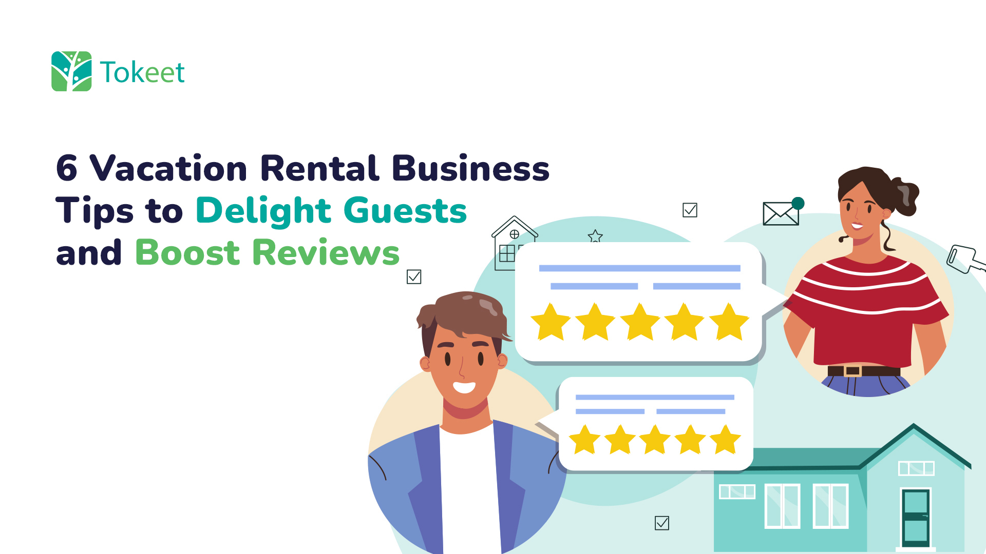6 Vacation Rental Business Tips to Delight Guests and Boost Reviews